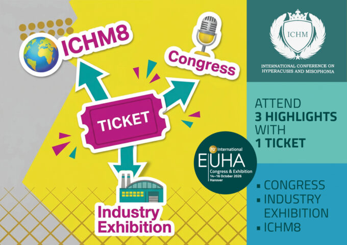 A split-screen promotional image for the EUHA Congress and ICHM8. The top section features a yellow background with a pink "TICKET" icon at the centre, with arrows pointing to labels for ICHM8, the Congress, and the Industry Exhibition. The bottom-left corner displays the official seal for the International Conference on Hyperacusis and Misophonia, while the bottom-right section is teal and includes the text: Attend 3 highlights with 1 ticket. The 70th International EUHA Congress logo is also visible on the left.