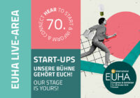 A promotional graphic for the EUHA Live-Area featuring a collage design. On the left, text blocks on teal, coral, and dark green backgrounds read "EUHA LIVE-AREA", "70. CONNECT HEAR TO START & INFORM", and "START-UPS UNSERE BÜHNE GEHÖRT EUCH! OUR STAGE IS YOURS!". On the right, a black and white image shows a person running while holding a laptop, with a lightbulb floating above their head against a background of geometric shapes and a large pink circle. A round logo in the bottom right corner reads "70th International EUHA Congress & Exhibition, 14–16 October 2026, Hanover".